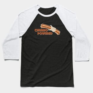 CHURRO POWERED Baseball T-Shirt